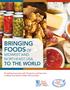 BRINGING FOODS OF MIDWEST AND NORTHEAST USA TO THE WORLD. Providing Importers with Programs and Services to Make Successful Global Partnerships.