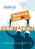 Reducing Risk in ESTIMATION