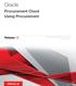 Oracle. Procurement Cloud Using Procurement. Release 12. This guide also applies to on-premises implementations