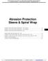 Abrasion Protection Sleeve & Spiral Wrap
