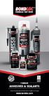 PREMIUM ADHESIVES & SEALANTS. British Manufacturers and the home of Quality for 25 years.