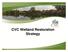 CVC Wetland Restoration Strategy