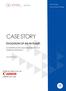CASE STORY EVOLUTION OF AN IN-PLANT SCHNEIDER ELECTRIC BUILDS BUSINESS THROUGH WORKFLOW EFFICIENCY JANUARY Written for Canon U.S.A., Inc.