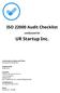 UR Startup Inc. ISO Audit Checklist. conducted for. Conducted on (Date and Time) 02 Aug :06 PM. Inspected by Andy Dion