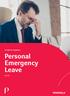 A Guide for Employers. Personal Emergency Leave. May /7 Employer Support Call our complimentary advice line 1 (833)