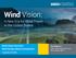 Wind Vision Overview Wind Energy Industry Symposium