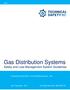 GAS. Gas Distribution Systems Safety and Loss Management System Guidelines. Prepared by: Brad Wyatt, Provincial Safety Manager - Gas