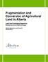 Fragmentation and Conversion of Agricultural Land in Alberta Land Use Framework Reporting: Background and Methodology