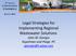 Legal Strategies for Implementing Regional Wastewater Solutions John W. Giorgio Kopelman and Paige, PC