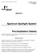 Spectrum Spotlight Installation Protocol Pre-Installation Details 16 November, 2001 Page Appendix 2. Related Documents