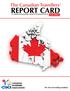 REPORT CARD. The Canadian Travellers' CANADIAN SNOWBIRD ASSOCIATION. The voice of travelling Canadians. Sixth Edition