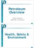 Petroleum Overview. Philip Caldwell EGM LNG Oil Search. Health, Safety & Environment