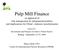 Pulp Mill Finance an appraisal of risk management & safeguard procedures and implications for China s industry transformation