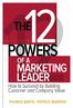 Praise for The 12 Powers of a Marketing Leader