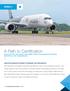 A Path to Certification QUALIFYING THE FIRST POLYMER ADDITIVE MANUFACTURING MATERIAL FOR AEROSPACE