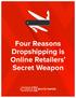 Four Reasons Dropshipping is Online Retailers Secret Weapon