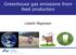 Greenhouse gas emissions from feed production. Lisbeth Mogensen