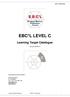 EBC*L LEVEL C. Learning Target Catalogue. (as per 09/2011) International Centre of EBC*L