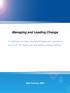 Managing and Leading Change. A roadmap, process, and set of diagnostic questions as a kit for those who are leading change efforts.