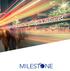 Milestone s mission is to revolutionize the way IT is deployed and supported globally.