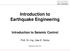 Introduction to Earthquake Engineering Introduction to Seismic Control