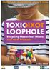Jitka Straková Joseph DiGangi Génon K. Jensen. TOXI LOOPHOLE Recycling Hazardous Waste into New Products