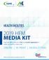 2019 HFM MEDIA KIT ONLINE IN PRINT NEWSLETTERS. Align with HFM media and ASHE, the trusted organization for health care facility professionals