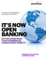 IT S NOW OPEN BANKING