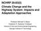 NCHRP 20-83(5) Climate Change and the Highway System: Impacts and Adaptation Approaches