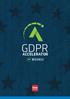 GDPR. WHO WE ARE Founded in 2016 with the vision to be THE company that organisations turn to for data privacy and governance solutions globally.