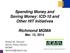 Spending Money and Saving Money: ICD-10 and Other HIT Initiatives Richmond MGMA Mar. 13, 2014