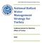National Ballast Water Management Strategy for Turkey. Undersecretariat for Maritime Affairs of Turkey