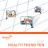Shortening the distance from lab to life. HEALTH TREND TEN