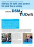 Cooperation between industry and academia is essential DSM and TU Delft: close partners for more than a century