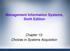 Management Information Systems, Sixth Edition. Chapter 13: Choices in Systems Acquisition
