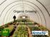 Organic Growing. Michael Bomford Kentucky State University