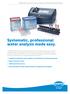 Systematic, professional water analysis made easy.