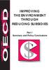 OECD IMPROVING THE ENVIRONMENT THROUGH REDUCING SUBSIDIES. Part I Summary and Policy Conclusions