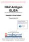HAV-Antigen ELISA. Enzyme Immunoassay for the Detection of. Hepatitis A-Virus Antigen. Product-Code: E12