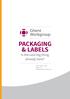 PACKAGING & LABELS Is the next big thing already here?