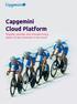 Capgemini Cloud Platform. Migrate, operate, and innovate every aspect of your business in the cloud