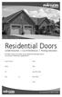 Residential Doors. Limited Warranties Care & Maintenance Painting Instructions. / / Date Installed