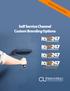 Self Service Channel Custom Branding Options. Beta Tests starting Fall 2013