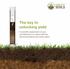The key to unlocking yield. A scientific assessment of your soil delivered as a report with key recommendations and action plans