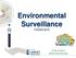 Environmental Surveillance FIDSSA Dr Ben Prinsloo Medical Microbiologist