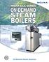 4HE , -ICRO #ONTROLLER OILER #ONTROL 3YSTEM. Miura Gas-Fired/ Low NOx LX Series High Pressure Steam Boiler. On-Demand Steam Solutions