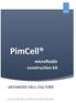 PimCell. microfluidic construction kit ADVANCED CELL CULTURE CATALOGUE & APPLICATION NOTES