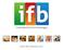 IFB - INTERNATIONAL FOOD & BEVERAGES WORLDWIDE