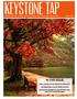 Keystone Tap IN THIS ISSUE FALL LEGISLATIVE SESSION PREVIEW CALIBRATING LIQUID FEED PUMPS ECONOMIC BENEFITS OF PROTECTING HEALTHY WATERSHEDS
