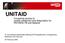 UNITAID. Increasing access to quality medicines and diagnostics for HIV/AIDS,TB and Malaria